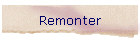 Remonter